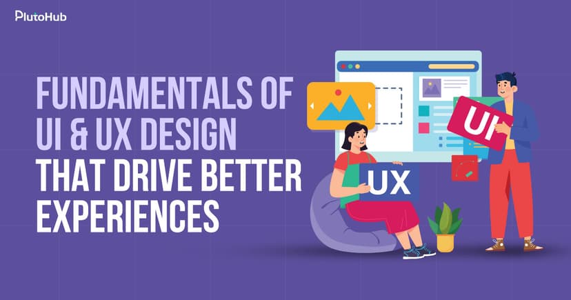 Fundamentals of UI & UX Design